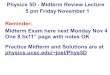 Physics 5D - Midterm Review Lecture 5 pm Friday November 1 ...physics.ucsc.edu/~joel/Phys5D/13Phys5D-MidtermReviewLecture.pdf · Practice Midterm and Solutions are at ... or 32°F;