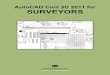 AutoCAD Civil 3D 2011 for Surveyors - SDC Publications Civil 3D 2011 for SURVEYORS SDC ... Module 1 The AutoCAD Civil 3D Interface ... 3-40 Section 4: Adjust, Analyze, 
