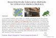 Novel Electrode Fabrication Methods for Lithium Ion … OF NoFaLi PROJECT To develop safer, cheaper and environmentally-friendlier materials and processes for Li-ion battery (For large-scale
