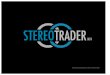 Professional+trading+front+end+for+MetaTrader++ · StereoTrader+MT4.+This+way+it´s+possible+to+create+ ... AnAPI+(advanced+programming+interface)which+enables+to+turnany+simple+indicator+into+an+indicating+expert