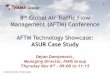 Management (AFTM) Conference AFTM Technology Showcase SENEAM Brie… · Management (AFTM) Conference AFTM Technology Showcase: ASUR Case Study ... AirTran Airways Maya Island Air