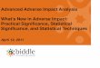 Advanced Adverse Impact Analysis What’s New in Adverse ...c.ymcdn.com/sites/ · Practical Significance, Statistical Significance, and Statistical Techniques ... • Compensation