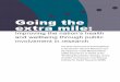 Going the Extra Mile - National Institute for Health Research · Going the extra mile: Improving the nation’s health and wellbeing through public involvement in research ‘ Public