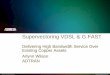 Supervectoring VDSL & G - Alliance for … ·  · 2016-04-12ADTRAN 2013 All rights reserved ADTRAN Company Confidential Delivering High Bandwidth Service Over Existing Copper Assets