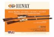 Henry Big Boy .357 MAG / .44 MAG / .45 COLT and Introduction Welcome and Introduction Thank you for purchasing your new Henry Lever Action Rifle. We are proud to have crafted this