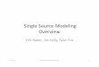 Single Source Modeling Overview - US EPA · • Evaluate models consistently against available observation data and ... • ENVIRON report evaluating Lagrangian and ... measurement