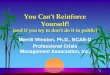 You Can’t Reinforce - Professional Crisis Management ... Can’t Reinforce Yourself! ... may reinforce one class of kicks and that other less effective kicks drop out of the repertoire