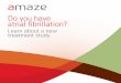Do you have atrial fibrillation? - aMAZE Trialamazetrial.com/brochure.pdf2 3 About the aMAZE Trial If you have persistent Afib (atrial fibrillation), you may benefit from participating