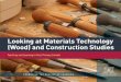 Looking at Materials Technology (Wood) and … and Learning in Post-Primary Schools PROMOTING THE QUALITY OF LEARNING INSPECTORATE Looking at Materials Technology (Wood) and Construction
