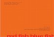 aleck karis, william fried, and brendan nguyen, piano red ...music.ucsd.edu/pfiles/RFBF Program.pdf · wednesdays@7 10.07.09 red fish blue fish Brian Archinal Dustin Donahue Justin