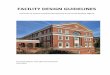FACILITY DESIGN GUIDELINES - University of Virginia · This Eleventh Edition of the University of Virginia Facility Design Guidelines has been comprehensively updated to reflect current