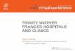 TRINITY MOTHER FRANCES HOSPITALS AND CLINICSlonestarhfma.org/.../06/...TrinityMotherFrancesHospitalsANdClinics.pdf · System Access and Patient Experience Officer Trinity Mother Frances