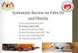 Systematic Review on Palm Oil and Obesity Review on Palm Oil and Obesity Dr Nor Asiah Muhammad (IPH) Ms Ruhaya Salleh (IPH) Dr Mohd Farid Baharin (IMR) Dr Murnilina Abdul Malik (CRC,