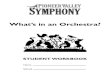 What's in an Orchestra? - Pioneer Valley Symphony · What’s in an Orchestra? STUDENT WORKBOOK Name ... (violin,viola,cello,and bass) 12 play woodwinds. ... 1 2 3 4 5 SCRAMBLE