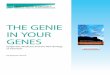 The Genie in Your Genes - Building Health From Within · The Genie in Your Genes epigenetic Medicine and the new Biology of intention by Dawson Church