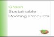 Green Sustainable Roofing Productsgreensustainableproductsco.com/.../GSPC-Brochure2.pdf · incorporates snap off nibs to overcome and accommodate fixing of tiles to warped wooden