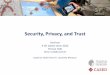 Security, Privacy, and Trust - Technische Universität … ·  · 2012-10-162001-04-03 · d/seminar-tk-security-privacy-and-trust-s3/ florian.volk@cased.de . ... Aggregation of