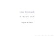 Linux Commandscsc.columbusstate.edu/carroll/6100/lectures/linuxCommands1/linux... · Linux Commands I (review) I man - show manual for a command, example: ‘man ls’ (press ‘q’