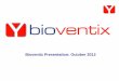 Bioventix Presentation: October 2012 - KnowledgeVisionstatic.knowledgevision.com/account/brr/assets/... · Bioventix Presentation: October 2012. Automated Blood Testing