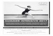 2015 SUMMER INTENSIVE 2017 - The Center for … choreography is learned across the Intensive, ... black tights/bike shorts with black ... attend all 10 weeks of the Summer Intensive
