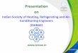 Indian Society of Heating, Refrigerating and Air ...ishrae.in/studentchapter/pdf/ISHRAE_Student_Membership_Promotion.pdfIndian Society of Heating, Refrigerating and Air- ... office