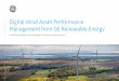 Digital Wind Asset Performance Management from GE · Digital Wind Asset Performance Management from GE Renewable Energy Digital Wind Asset Performance Management (APM) from GE Renewable