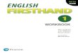 WORKBOOK - Amazon Web Servicesprodengcom.s3.amazonaws.com/students/audio/english... · 2 ENGLISH IN ACTION Start Up Watch or listen to Episode 1. ... 6 English Firsthand 1 English