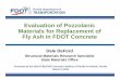 Evaluation of Pozzolanic Materials for Replacement of Fly ... · TRANSPORTATION Florida Department of Evaluation of Pozzolanic Materials for Replacement of Fly Ash in FDOT Concrete