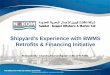 Shipyard’s Experience with BWMS Retrofits & Financing ... · Shipyard’s Experience with BWMS Retrofits & Financing Initiative ... BALLAST WATER MANAGEMENT SYSTEM (BWMS) a. IMO