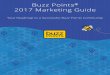 Buzz Points 2017 Marketing Guide · Buzz Points® 2017 Marketing Guide ... duration of the campaign. We also offer fully-customized digital and in-branch collateral to help you promote