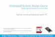 Embedded Systems Design Course · Embedded Systems Design Course ... Interfacing multiple devices on an I2C bus ... onboard LEDs to display the binary count value. 19 