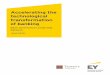 Accelerating the technological transformation of bankingFile/ey-technological-transformation-of-banking.pdf · Accelerating the technological transformation of banking Bank Governance