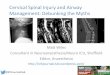 Cervical Spinal Injury and Airway Management: … Spinal Injury and Airway Management: Debunking the Myths ... Thompson et al. J Spinal Cord Med 2015; ... insult to the spinal cord