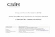 Request for Information (RFI) Data storage and … 9000...CSIR RFI No 9000/17/07/2018 Page 4 of 13 3 PURPOSE OF THIS RFI This request forms part of the process for CSIR to gather information