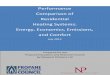 Performance Comparison of Residential Heating Systems Comparison of . Residential . Heating Systems: Energy, Economics, Emissions, and Comfort . July 2013 . Comparative Analysis of