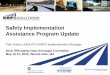Safety Implementation Assistance Program Updateshrp2.transportation.org/Documents/Safety/Safety IAP Status Report... · Safety Implementation Assistance Program Update ... • Importance