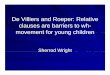Sherrod De Villiers and Roeper.ppt - University Of …omaki/teaching/Ling499A_spring09/Sherrod_De...De Villiers and Roeper: Relative clauses are barriers to whclauses are barriers