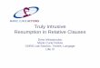 Truly Intrusive Resumption in Relative Clauses Intrusive Resumption in Relative Clauses Dora Alexopoulou ... ¾Asymmetry between relative clauses and ... grammaticisation.ppt