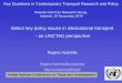 Select key policy issues in international transport - an ... UN system focal point on trade and development Long tradition in [maritime] transport ... transport documents) International