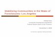 Stabilizing Communities in the Wake of … Communities in the Wake of Foreclosures: Los Angeles Melody Nava Community Development Department Federal Reserve Bank of San Francisco
