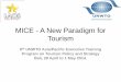 MICE - A New Paradigm for Tourismcf.cdn.unwto.org/sites/all/files/pdf/10_laospdr.pdfMICE - A New Paradigm for Tourism ... estimate ½ of income of tourist arrival to Laos ... still