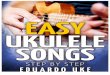 Copyright Notice ·  · 2015-11-19Easy Ukulele Songs: Step-By-Step Contents by Cheat Sheet Number % % An Introduction Cheat Sheet #1: Care and Keeping of the Uke Cheat Sheet #2: