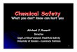 Chemical Safety - University of Nebraska–Lincoln · Contact EHS Dept. if further assistance or information is ... Chemical Safety 7 ... mrussellUNLcolloqium2007.ppt