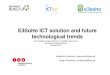 E3SoHo ICT solution and future technological trends UP... ·  · 2016-01-19E3SoHo ICT solution and future technological trends Andreia Carreiro, ... Communications d) Central Platform