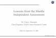 Lessons from the Shuttle Independent Assessment - … from the Shuttle Independent Assessment Dr. Tina L. Panontin ... (ret) Naval Post Graduate ... – Premature MECO 
