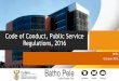 Code of Conduct, Public Service Regulations, 2016 Service... · Code of Conduct, Public Service Regulations, 2016 DPSA October 2016. Introduction. Introduction ... •PRECCA definition