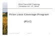 Price Loss Coverage Program (PLC) - uaex.eduuaex.edu/farm-ranch/economics-marketing/farm-bill/12.18.14 FSAUA No...2014 Farm Bill Training October 14 - 17, 2014 Price Loss Coverage