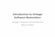 Introduction to Vintage Software Restorationvintagecomputer.net/vcf8/Introduction to Vintage Software... · Introduction to Vintage Software Restoration ... CP/M uses DMA – Turned