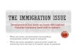 Immigration has been an issue throughout Canada’s history ...missbecksclass.weebly.com/uploads/2/3/7/6/23765755/km.pdf · “White Man’s Country ... Making Inferences. Based on