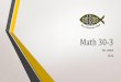 Math 30-3 - Webb Classwebbclass.weebly.com/.../intro_slides_-_math30-3_-_webb2016.pdf · Math 30-3 Ms. Webb 2016. Syllabus. ... Chapter 5 Properties of Geometric Figures Chapter 6